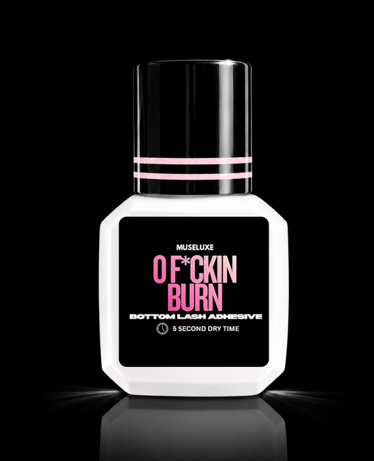 0 F*CKIN BURN BOTTOM LASH ADHESIVE
